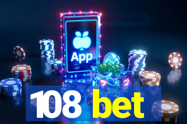 108 bet